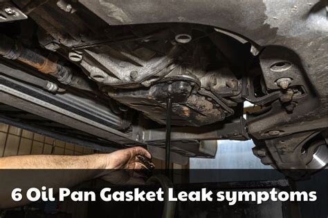 pan gasket leak cost|6 Symptoms of an Oil Pan Gasket Leak (and Replacement Cost)